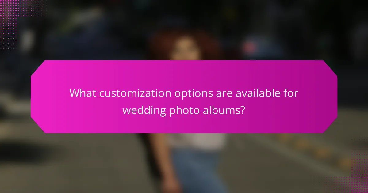 What customization options are available for wedding photo albums?